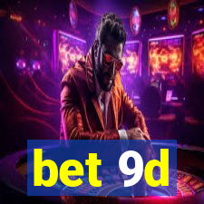 bet 9d